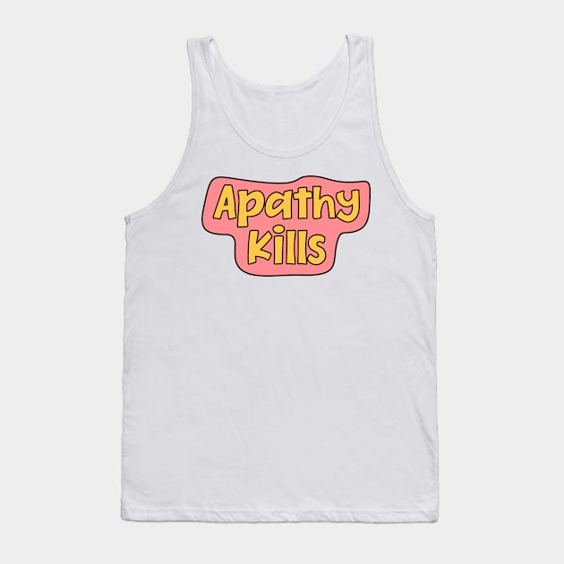 Apathy Kills Tank Top by Football from the Left